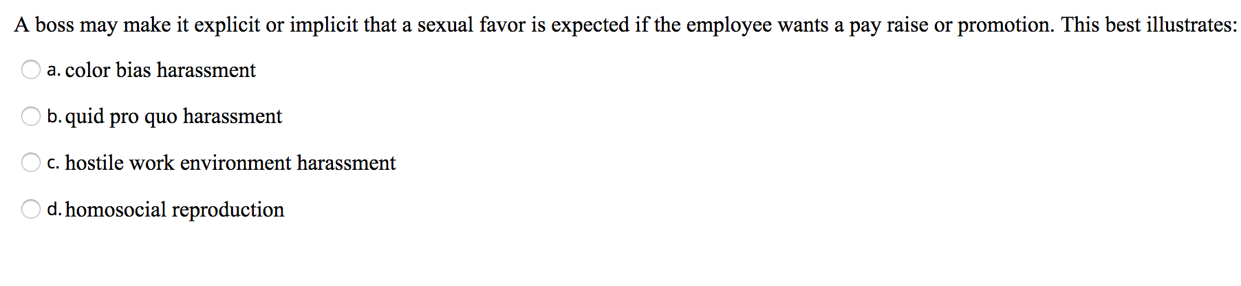 A boss may make it explicit or implicit that a