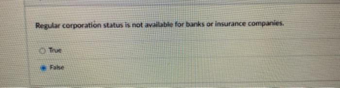 Regular corporation status is not available for