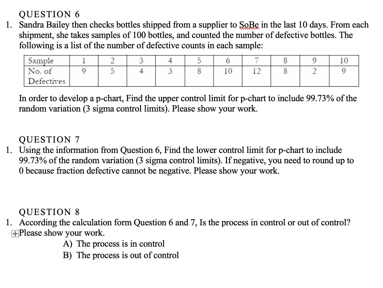 QUESTION 6 1. Sandra Bailey then checks bottles