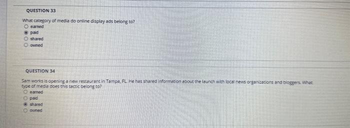 QUESTION 33 Whar category of media do online