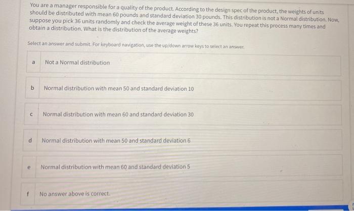 You are a manager responsible for a quality of