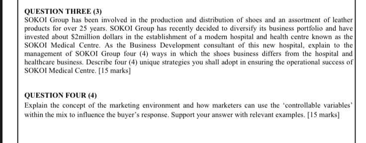 QUESTION THREE (3) SOKOI Group has been involved