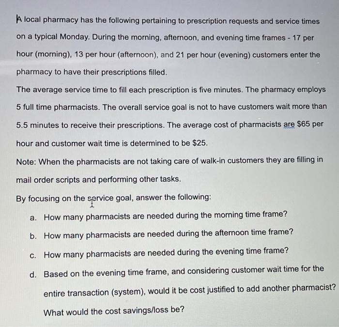 A local pharmacy has the following pertaining to
