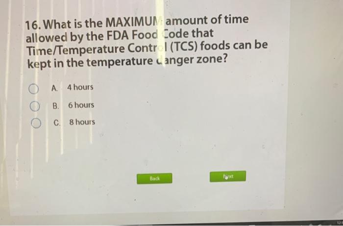 16. What is the MAXIMUM amount of time allowed by