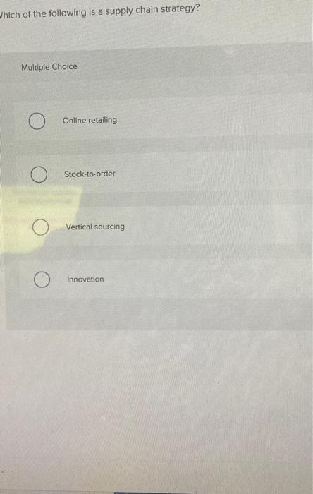 Which of the following is a supply chain