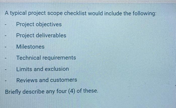 A typical project scope checklist would include