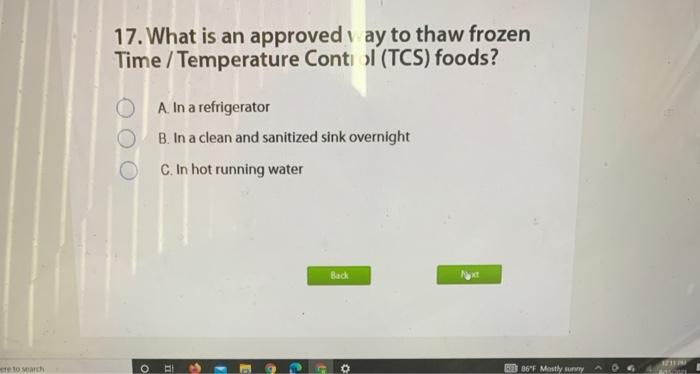 17. What is an approved y ay to thaw frozen Time
