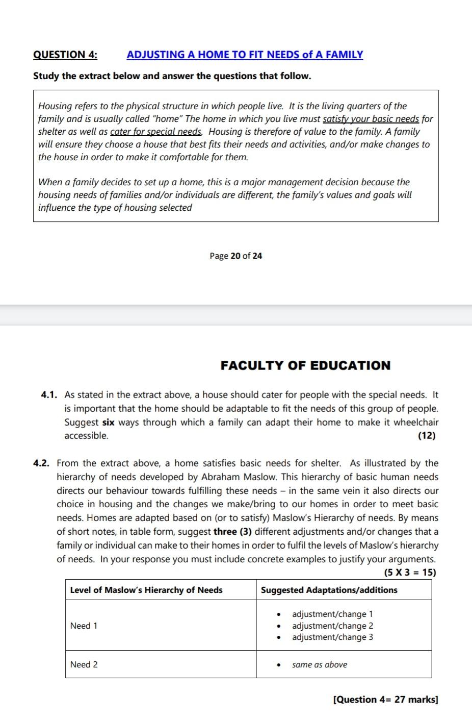 QUESTION 4: ADJUSTING A HOME TO FIT NEEDS of A