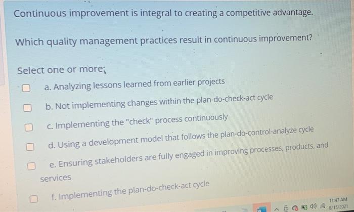 Continuous improvement is integral to creating a