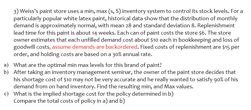 3) Weiss's paint store uses a min, max(s,S)