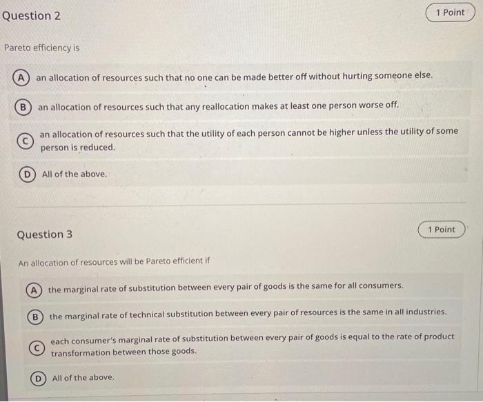 Question 2 1 Point Pareto efficiency is A an