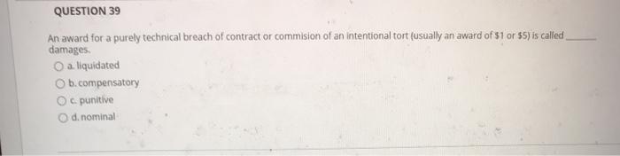 QUESTION 39 An award for a purely technical