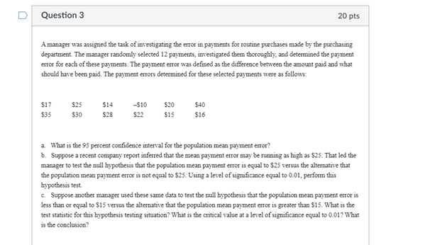 Question 3 20 pts A manager was assigned the task