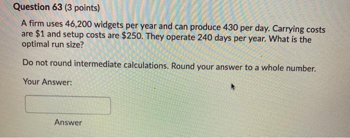 please answer the following Question 63 (3