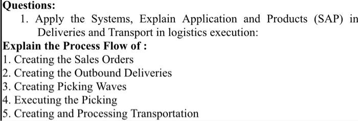 Questions: 1. Apply the Systems, Explain