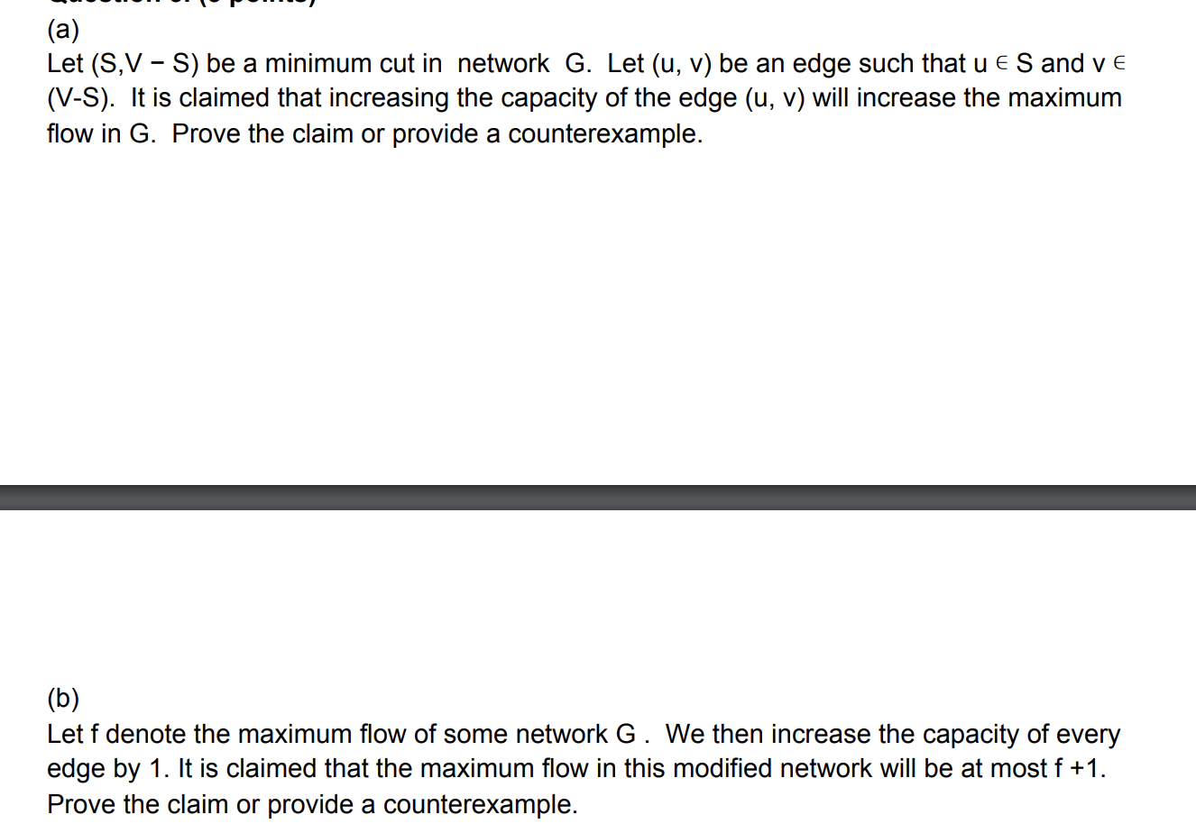 (a) Let (S, V S) be a minimum cut in network G.