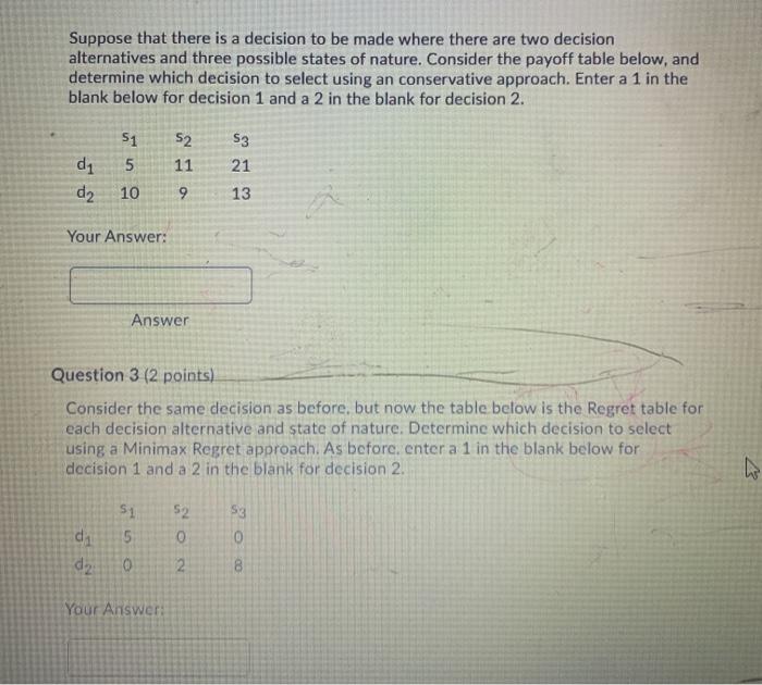 Suppose that there is a decision to be made where