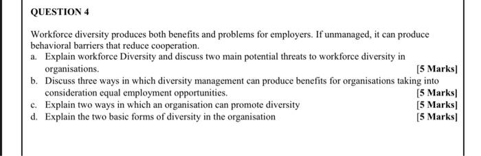 please answer all questions QUESTION 4 Workforce