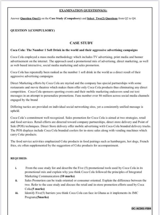 EXAMINATION QUESTIONS(S): Answer Question One) on