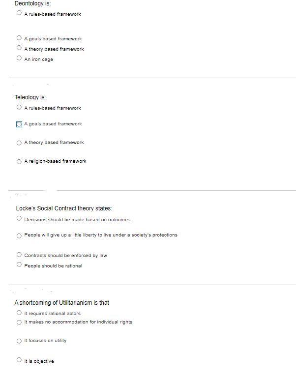 Deontology is: A rules-based framework A goals