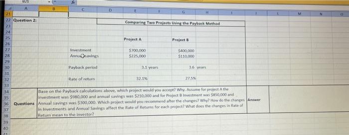 2 A 21 22 Question 2: Comparing Two Projects
