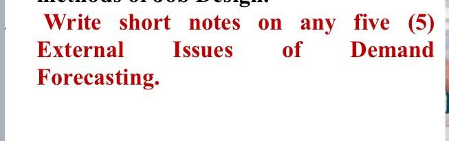 Write short notes on any five (5) External Issues