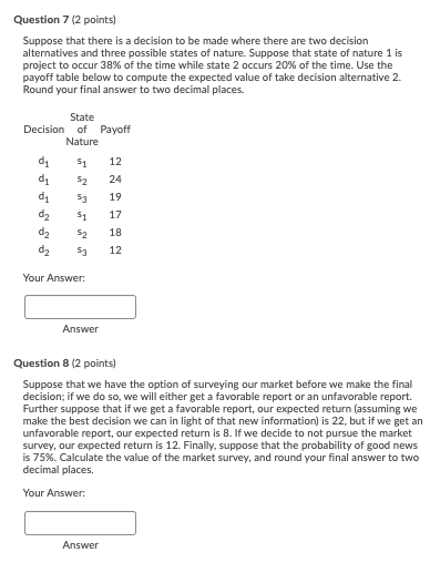 Question 7 (2 points) Suppose that there is a