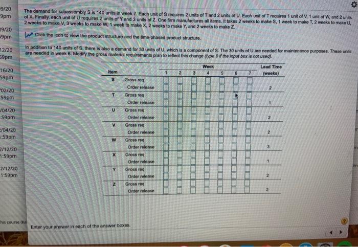 1 3 4 6 2 $ 9/20 The demand for subassembly S is