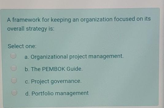 A framework for keeping an organization focused