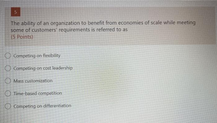 5 The ability of an organization to benefit from