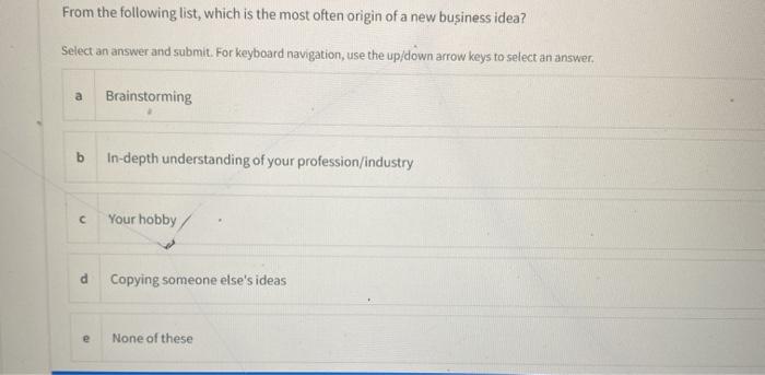 From the following list, which is the most often