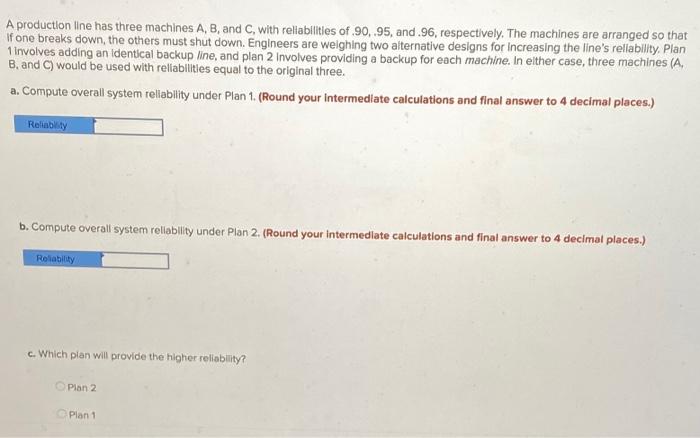 A production line has three machines A, B, and C,