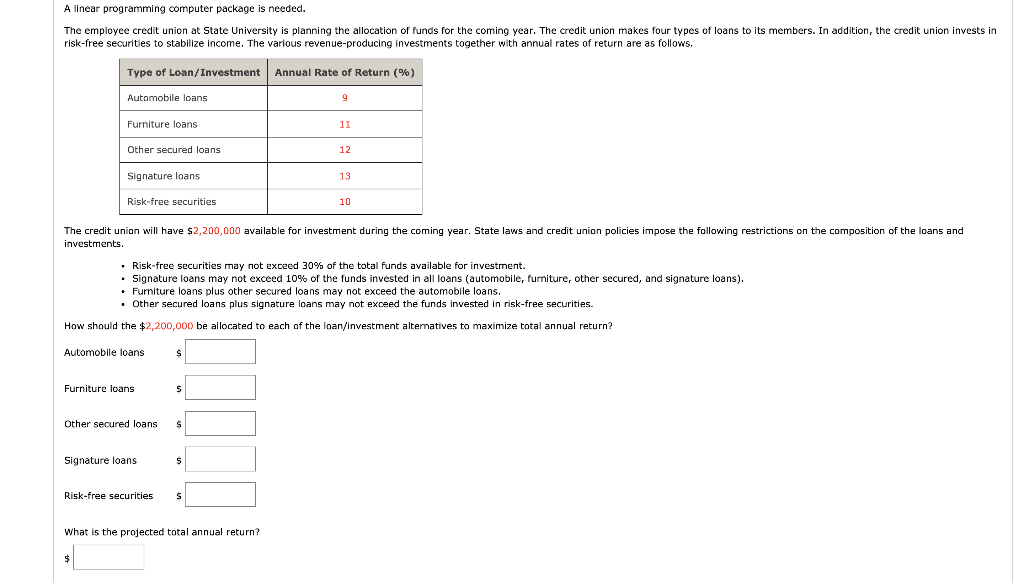 A linear programming computer package is needed.