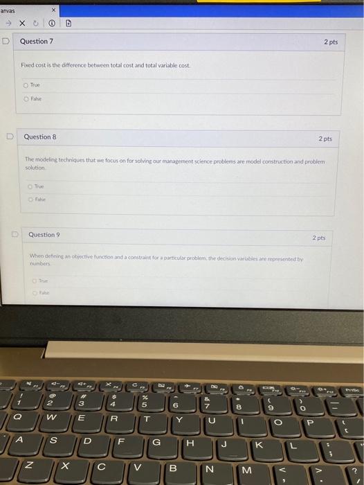 anvas X X D D Question 7 2 pts Fixed cost is the