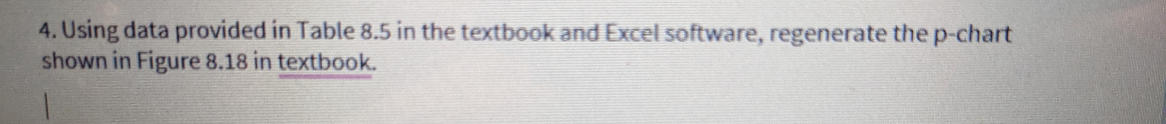 4. Using data provided in Table 8.5 in the
