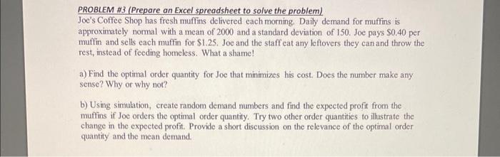 PROBLEM \#3 (Prepare an Excel spreadsheet to