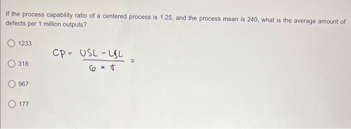 If the process capability ratio of a centered