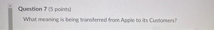 Question 7 (5 points) What meaning is being