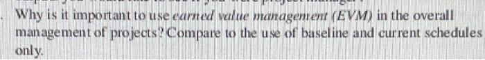 Why is it important to use eamed value management