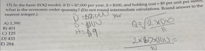 15) In the basic EOQ model, if D = 87,000 per