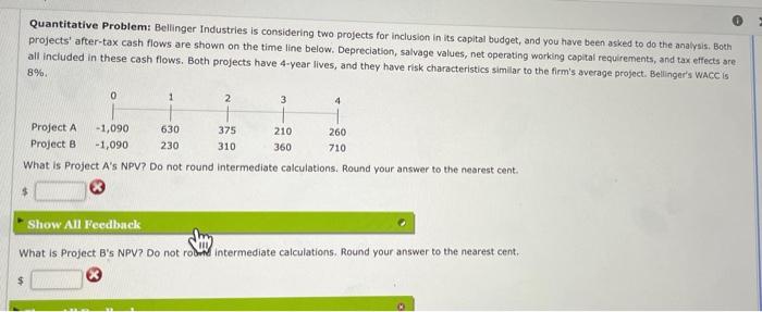 Quantitative Problem: Bellinger Industries is