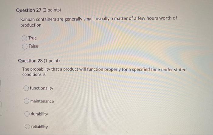 Question 27 (2 points) Kanban containers are