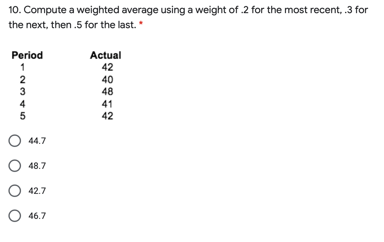 10. Compute a weighted average using a weight of