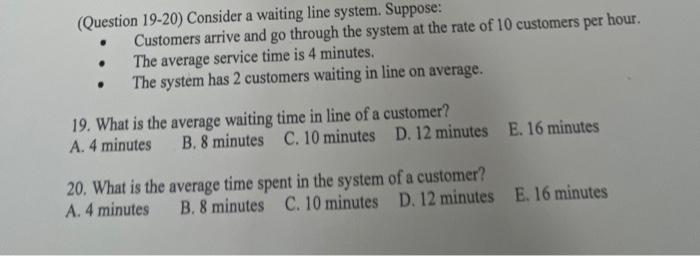 (Question 19-20) Consider a waiting line system.