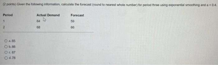 please show work thank you! (2 points) Given the