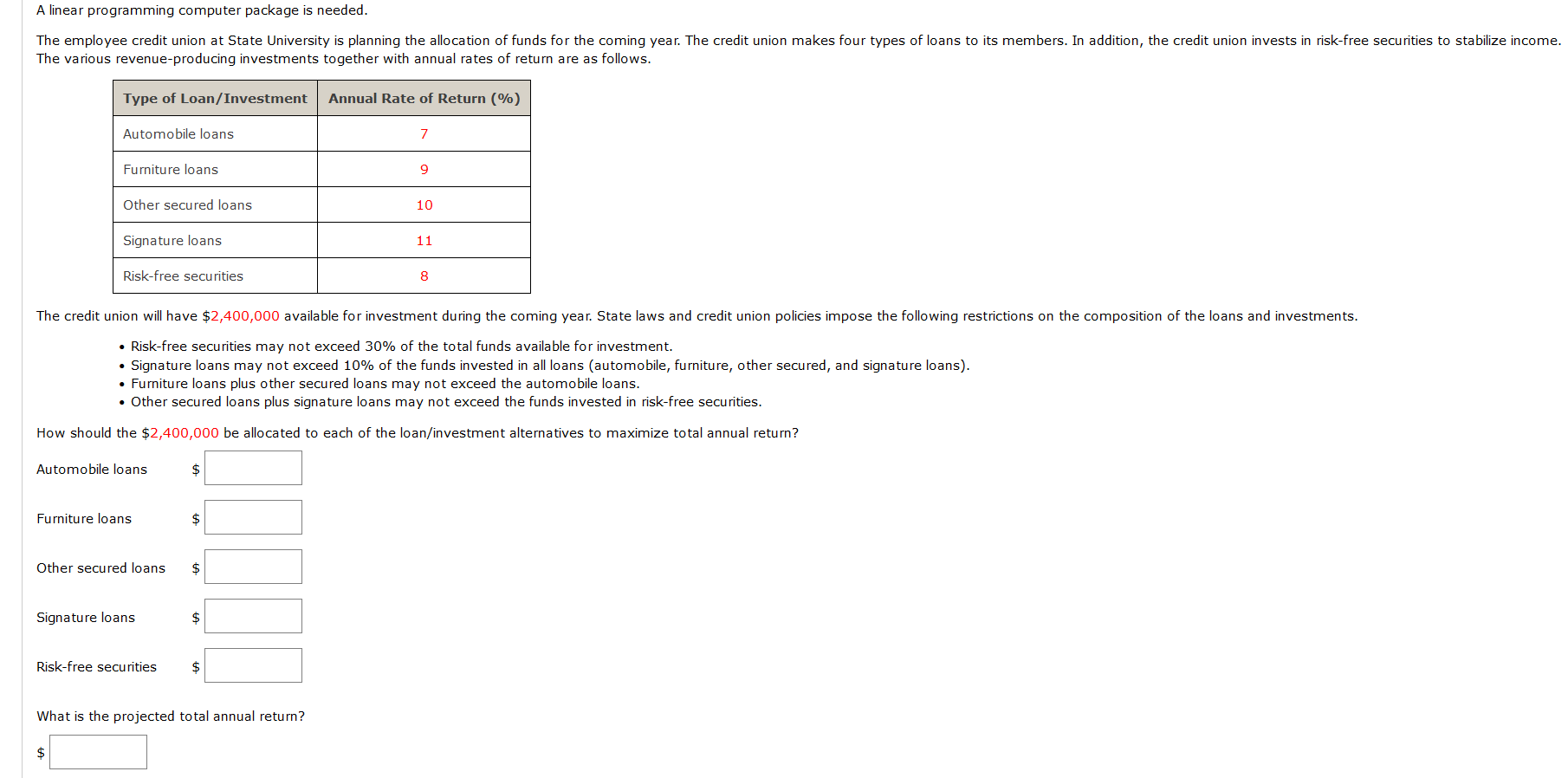 A linear programming computer package is needed.