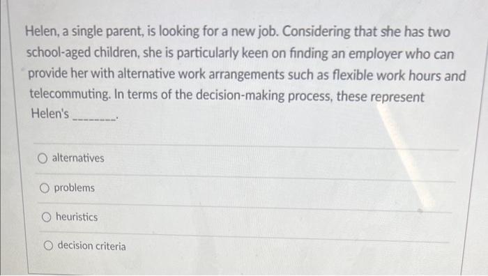 Helen, a single parent, is looking for a new job.