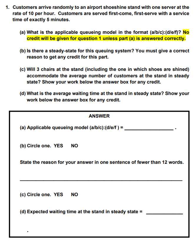 Customers arrive randomly to an airport shoeshine
