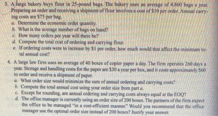 3. A large bakery huys flour in 25 -pound hags,