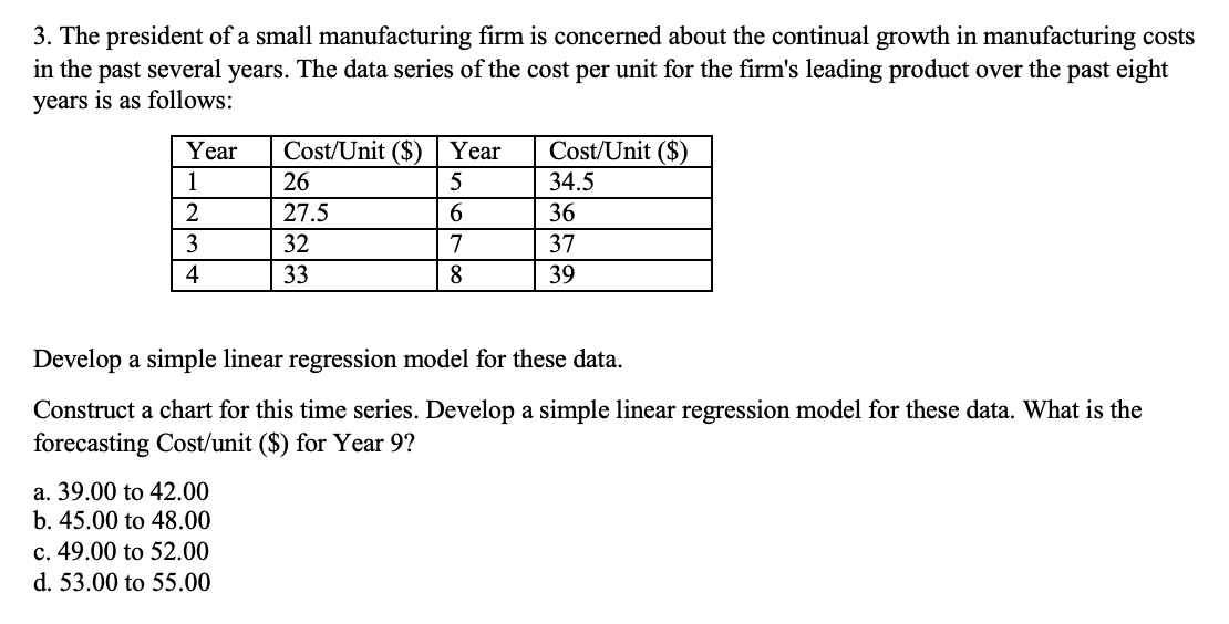 3. The president of a small manufacturing firm is